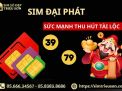 [GIẢI MÃ] Ý nghĩa và cách chọn sim đại phát chuẩn phong thủy 