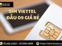 Sim Viettel đầu 09 giá rẻ - Tại sao càng dùng càng sinh lời?