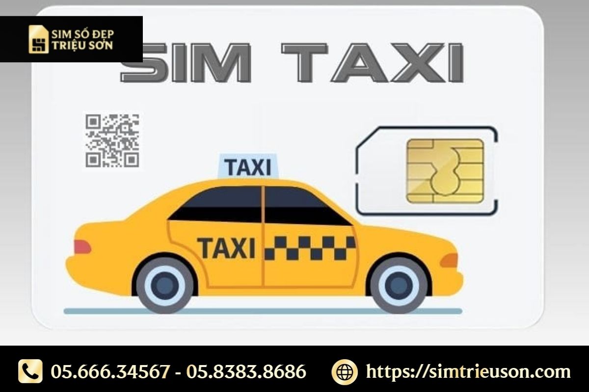 Những lợi ích khi sở hữu sim taxi số đẹp