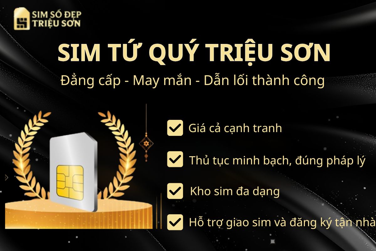 Sim số đẹp Triệu Sơn là một trong những địa chỉ được nhiều khách hàng tin tưởng