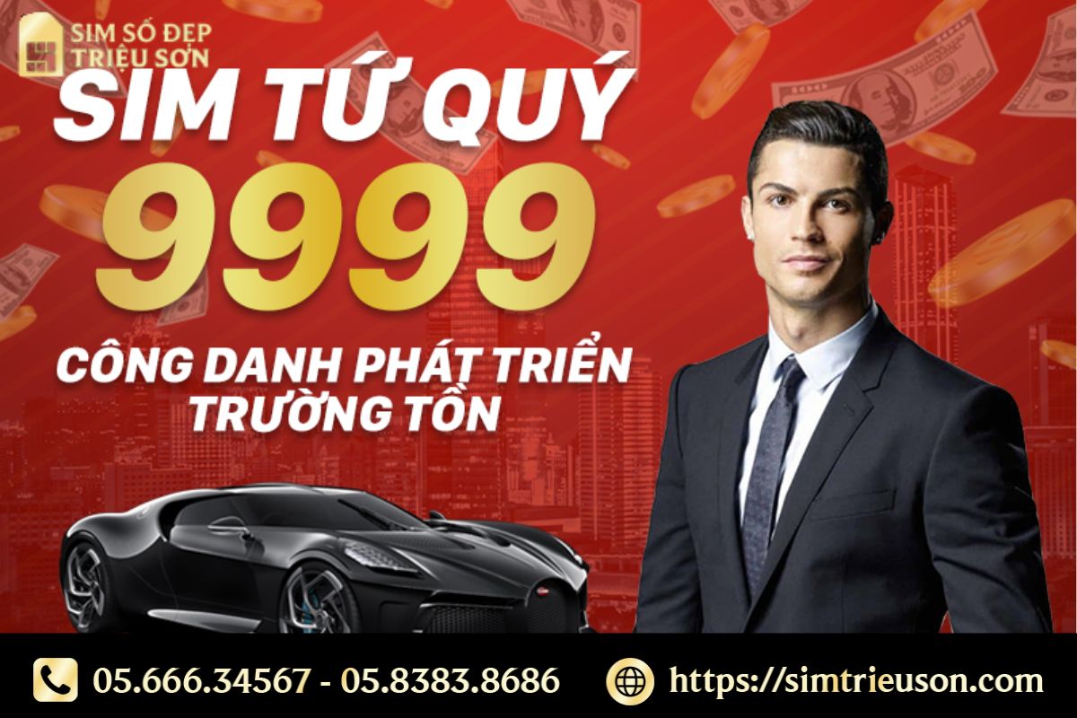 Có nên mua sim tứ quý 9? Giải mã con số mang lại thành công 